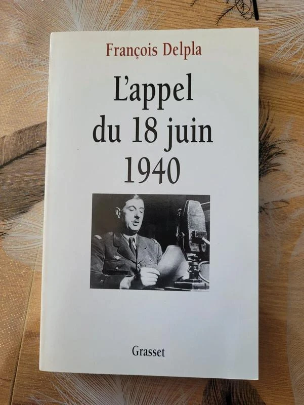 L'Appel du 18 juin 1940 - François Delpla L'Appel du 18 juin 1940 François Delpl